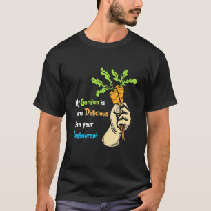 Home Grown Organic Food For Gardeners Local Farmin T-Shirt