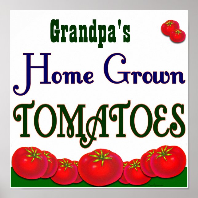 Home Grown Tomatoes Poster (Front)