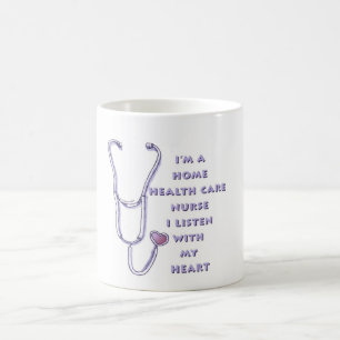 Home Health Care Nurse  Coffee Mug
