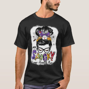 Home Health Nurse Messy Bun Happy Halloween T-Shirt