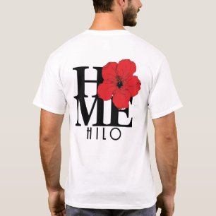 HOME Hilo Hawaii Red Hibiscus (back print) T-Shirt