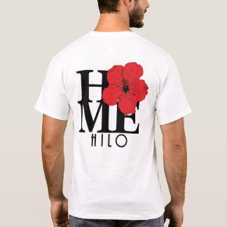 HOME Hilo Hawaii Red Hibiscus (back print) T-Shirt