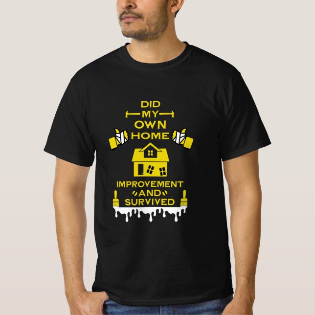 Home Improvement Congratulation T-Shirt (Front)