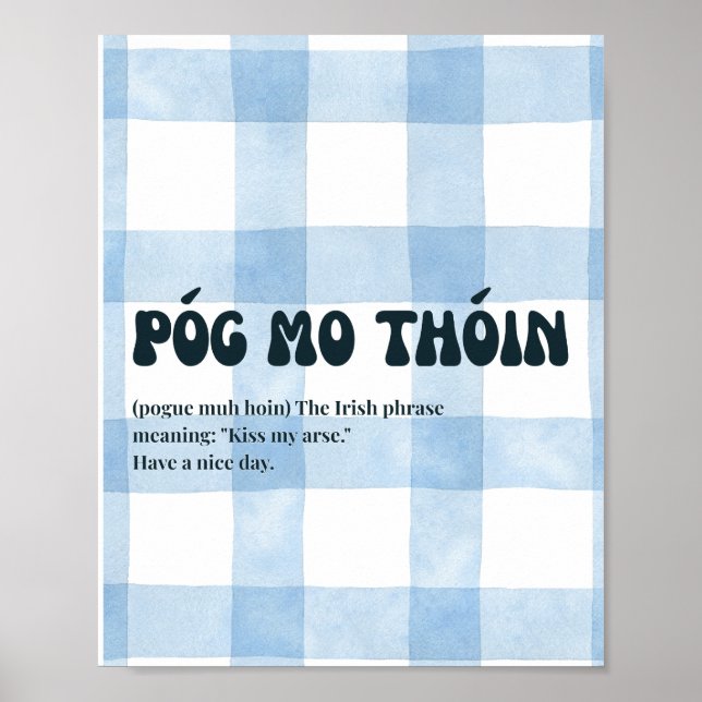 Home inspired irish Póg mo thóin Poster  (Front)