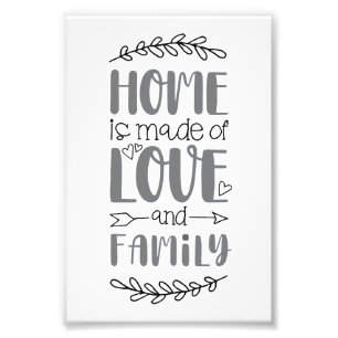 Home is Made of Love & Family Cute Love Flower Quo Photo Print