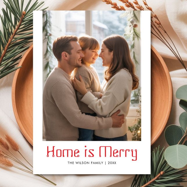 Home Is Merry Warm Family Holiday Card (Creator Uploaded)