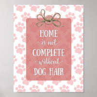 Home is not Complete without Dog Hair