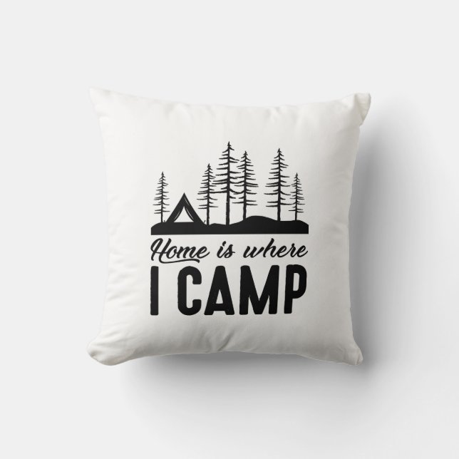 Home Is Where I Camp Cushion (Front)