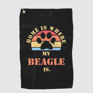 Home Is Where My Beagle Dog Is Golf Towel