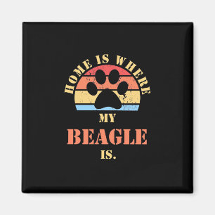 Home Is Where My Beagle Dog Is Magnet