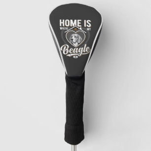 Home Is Where My Beagle Is_1 Golf Head Cover