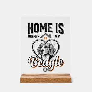 Home Is Where My Beagle Is Vintage Dog Design_1 Acrylic Sign