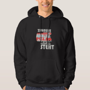 Home Is Where My Caravan Stands Caravan Camping Hoodie