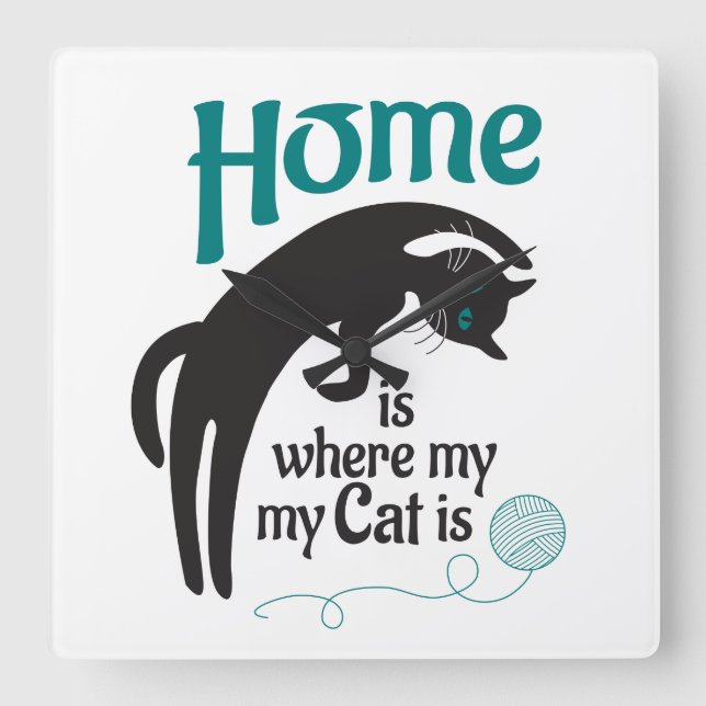 Home is where my cat is square wall clock (Front)