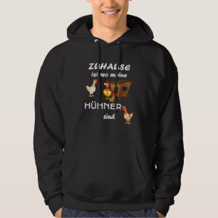 Home Is Where My Chickens Are Farmer Farm Farm Ani Hoodie
