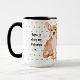 Home Is Where My Chihuahua Is Dog Mum Dad Mug