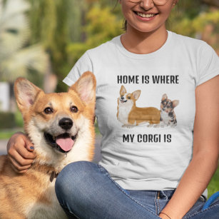 Home is Where my Corgi is Dog  T-Shirt