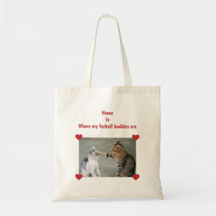 Home is where my furball buddies are   Cats Photo Tote Bag