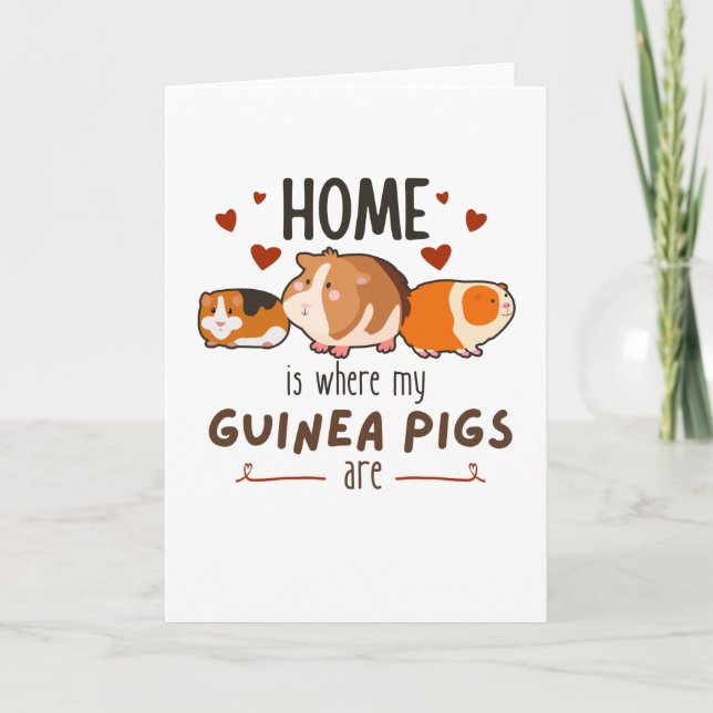 Home Is Where My Guinea Pigs Are Card (Front)