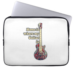 Home is where my guitar is. motivational words laptop sleeve