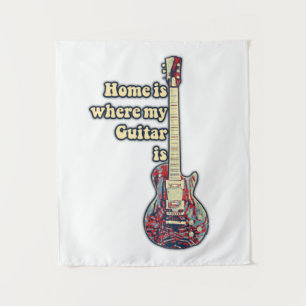 Home is where my guitar is. motivational words tapestry