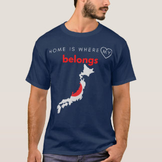 Home is where my Heart Belongs gift T-Shirt