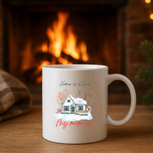 Home Is Where My Mum Is   Cosy Winter Watercolor  Coffee Mug