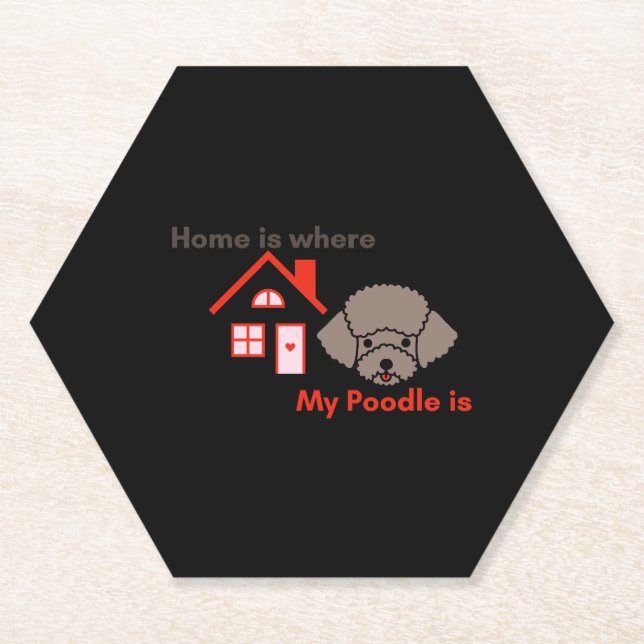 Home is Where My Poodle is Paper Coaster (Front)