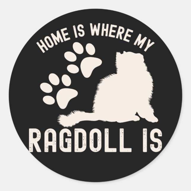 Home Is Where My Ragdoll Is Classic Round Sticker (Front)