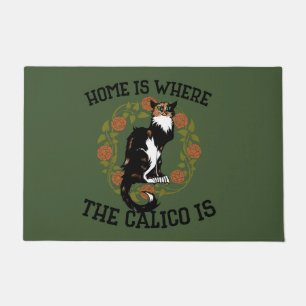 Home is where the Calico is "Calico Cat" humour Doormat