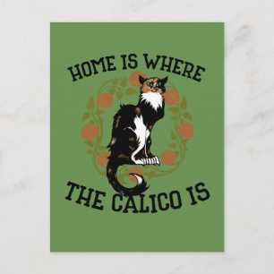 Home is where the Calico is "Calico Cat" humour Postcard