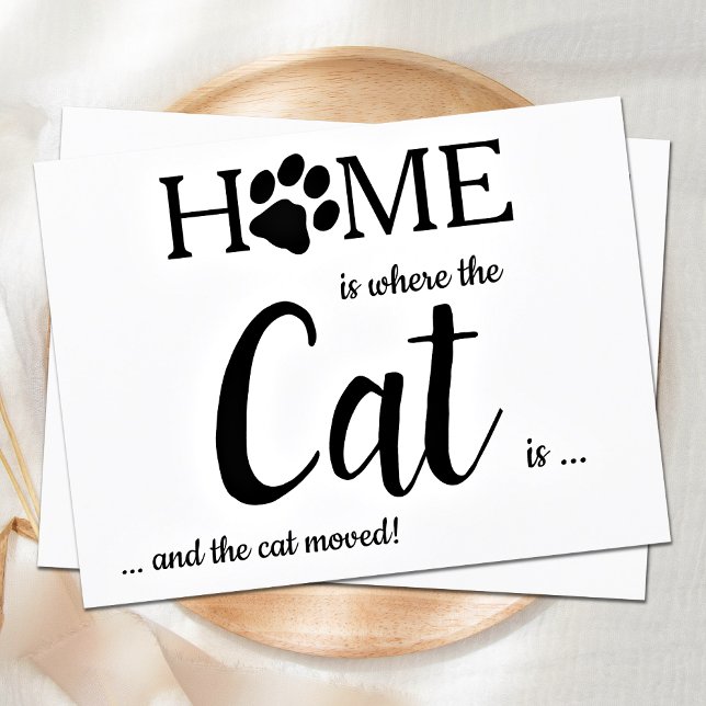 Home is Where The Cat Is New Address Pet Moving Announcement Postcard (Creator Uploaded)