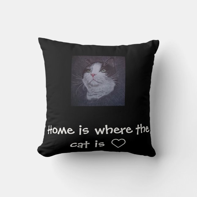 “Home is where the cat is” throw pillow (Front)