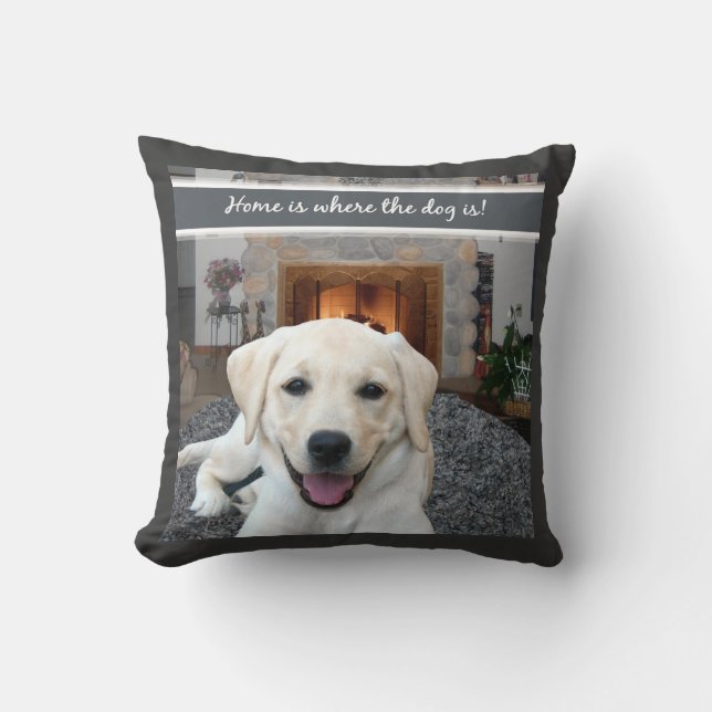 Home is where the dog is cushion (Front)