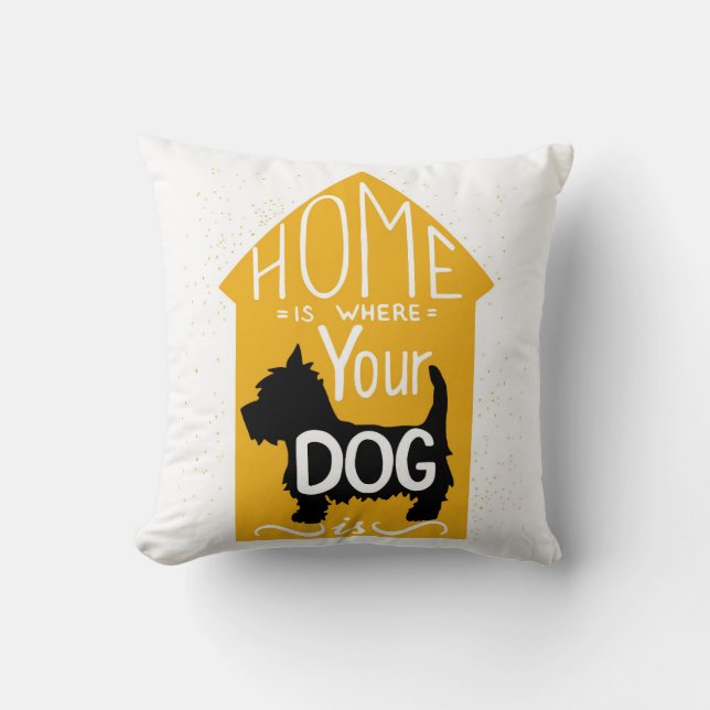 Home Is Where The Dog Is Cushion (Front)