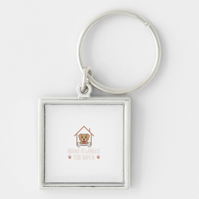 Home is where the Dog is Key Ring (Front)