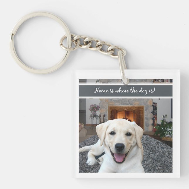 Home is where the dog is key ring (Front)