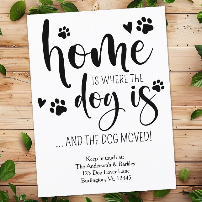 Home is Where The Dog Is Personalised Pet Moving Announcement Postcard (Creator Uploaded)
