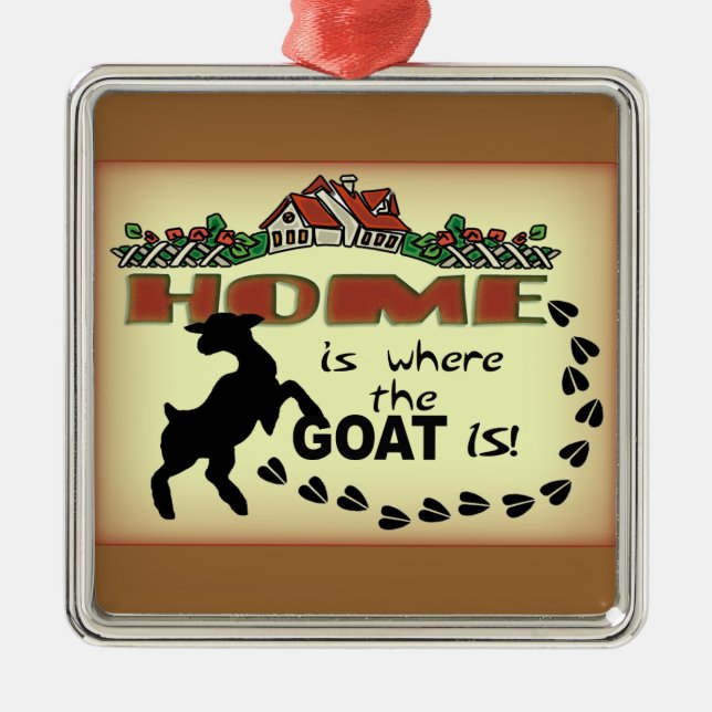 HOME IS WHERE THE GOAT IS... CHRISTMAS ORNAMENT (Front)