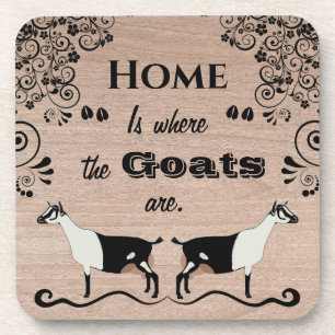 Home is where the Goats are - Alpine Dairy Goat Coaster
