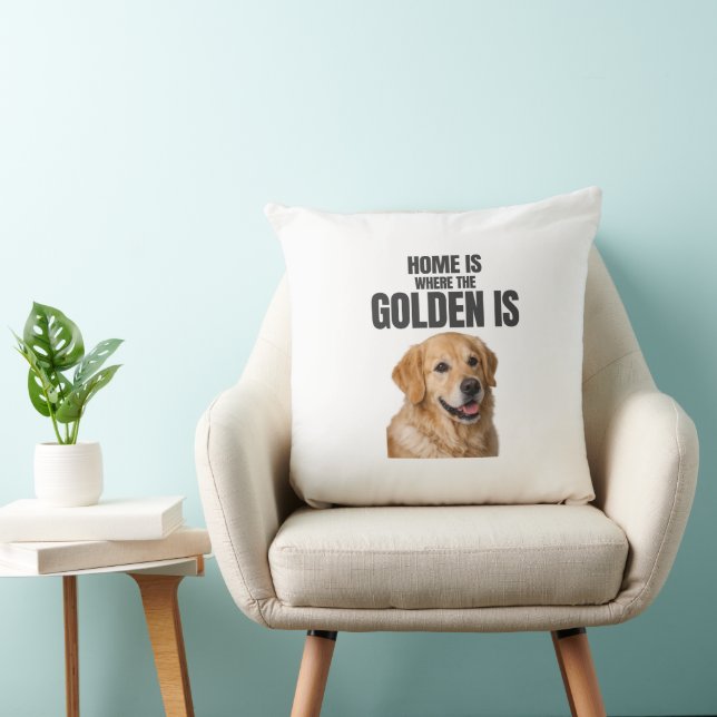 Home Is Where the Golden Is Throw Pillow (Chair)