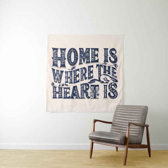 Home Is Where the Heart Is (Beige Background) Tapestry (In Situ)