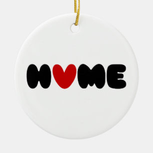Home Is Where The Heart Is Ceramic Ornament