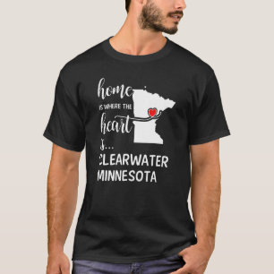 Home Is Where The Heart Is Clearwater County Minne T-Shirt