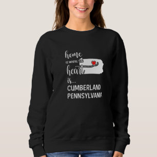 Home Is Where The Heart Is Cumberland County Penns Sweatshirt