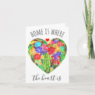 Home Is Where The Heart Is Greeting Card