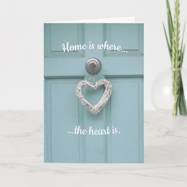 Home is where the heart is - New Home Card (Front)