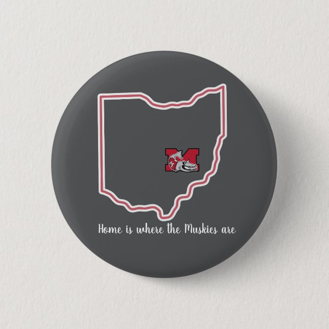 Home is where the Muskies are button (Front)