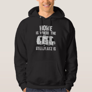 Home Is Where The Parking Place Is Caravan Camping Hoodie