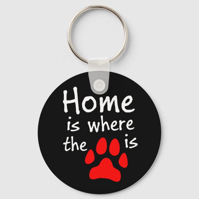 Home is where the paw print is Black Keychain (Front)